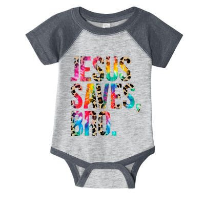 Jesus Saves Bro Tie Dye Christian Faith Jesus Lovers Infant Baby Jersey Bodysuit