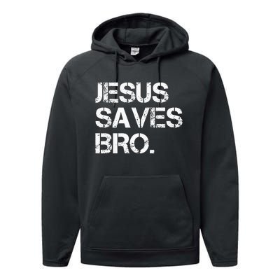 Jesus Saves Bro Vintage Funny Christian Religion Performance Fleece Hoodie