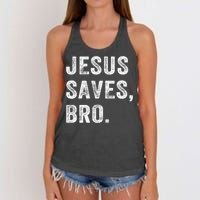 Jesus Saves Bro Vintage Christian Religious Faith Gifts Women's Knotted Racerback Tank