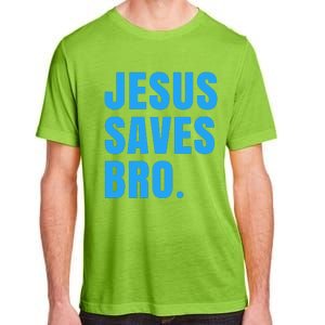 JESUS SAVES BRO Adult ChromaSoft Performance T-Shirt