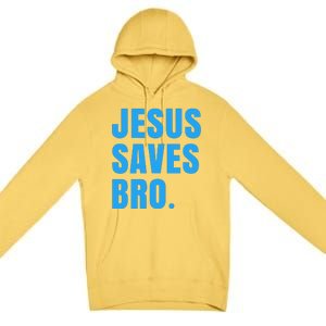 JESUS SAVES BRO Premium Pullover Hoodie