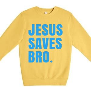 JESUS SAVES BRO Premium Crewneck Sweatshirt