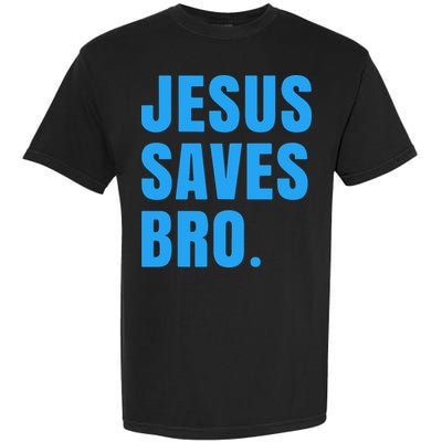 JESUS SAVES BRO Garment-Dyed Heavyweight T-Shirt