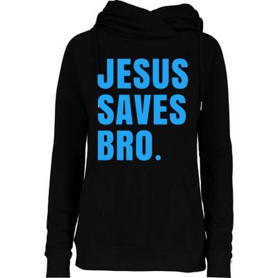 JESUS SAVES BRO Womens Funnel Neck Pullover Hood