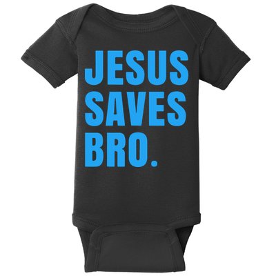 JESUS SAVES BRO Baby Bodysuit