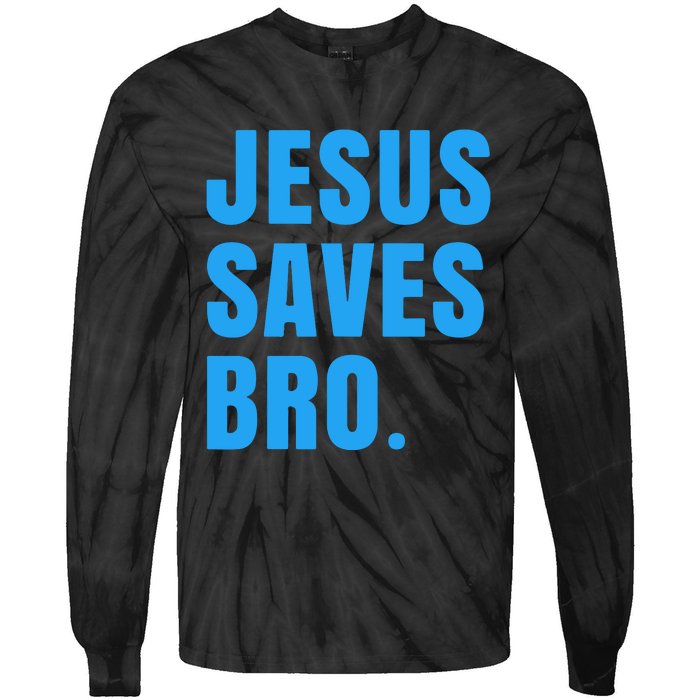 JESUS SAVES BRO Tie-Dye Long Sleeve Shirt