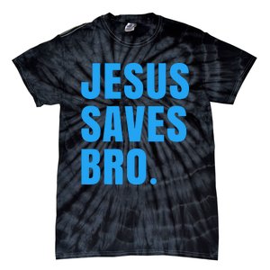 JESUS SAVES BRO Tie-Dye T-Shirt