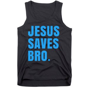 JESUS SAVES BRO Tank Top