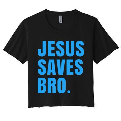 JESUS SAVES BRO Women's Crop Top Tee