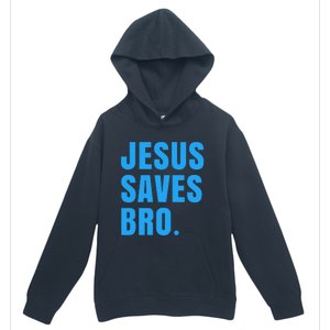 JESUS SAVES BRO Urban Pullover Hoodie