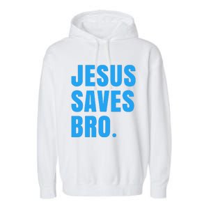 JESUS SAVES BRO Garment-Dyed Fleece Hoodie