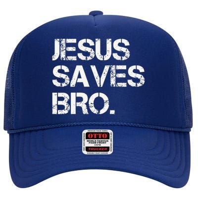 Jesus Saves Bro Vintage Funny Christian Religion High Crown Mesh Back Trucker Hat