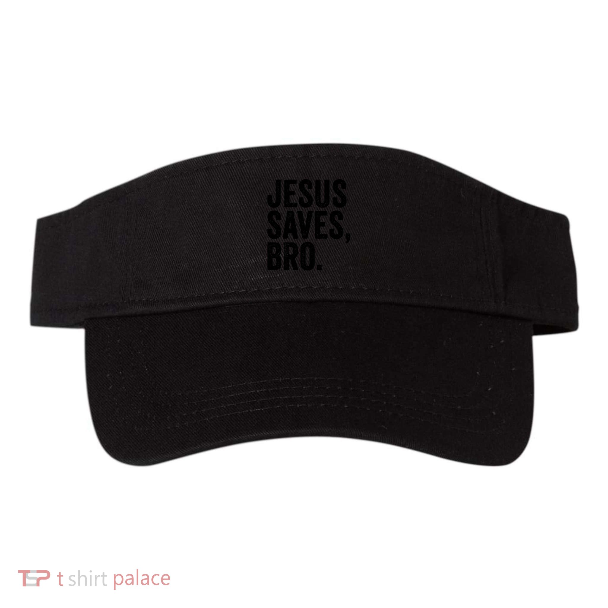 Jesus Saves Bro Religion Church Christian Bible Faith Christ Visor