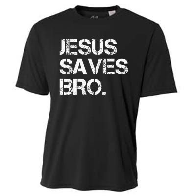 Jesus Saves Bro Vintage Funny Christian Religion Cooling Performance Crew T-Shirt