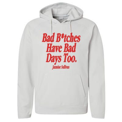 Jazmine Sullivan Bad Bitches Have Bad Days Too Performance Fleece Hoodie