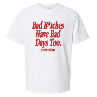 Jazmine Sullivan Bad Bitches Have Bad Days Too Sueded Cloud Jersey T-Shirt