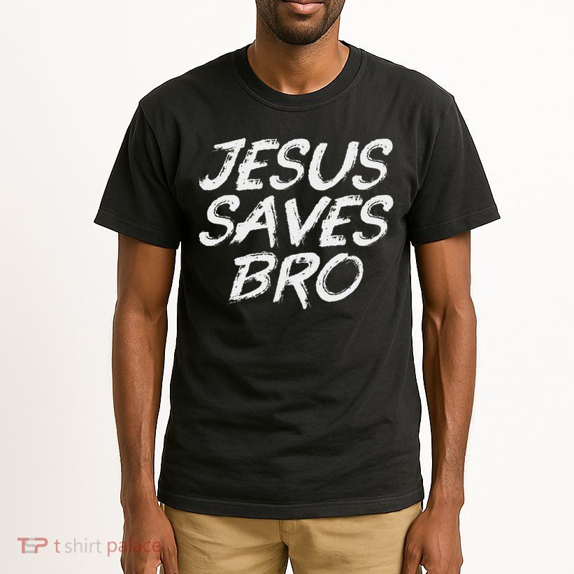 Jesus Saves Bro Christian Gospel Bible Faith Jesus Tall T-Shirt