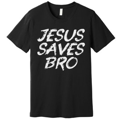 Jesus Saves Bro Christian Gospel Bible Faith Jesus Premium T-Shirt