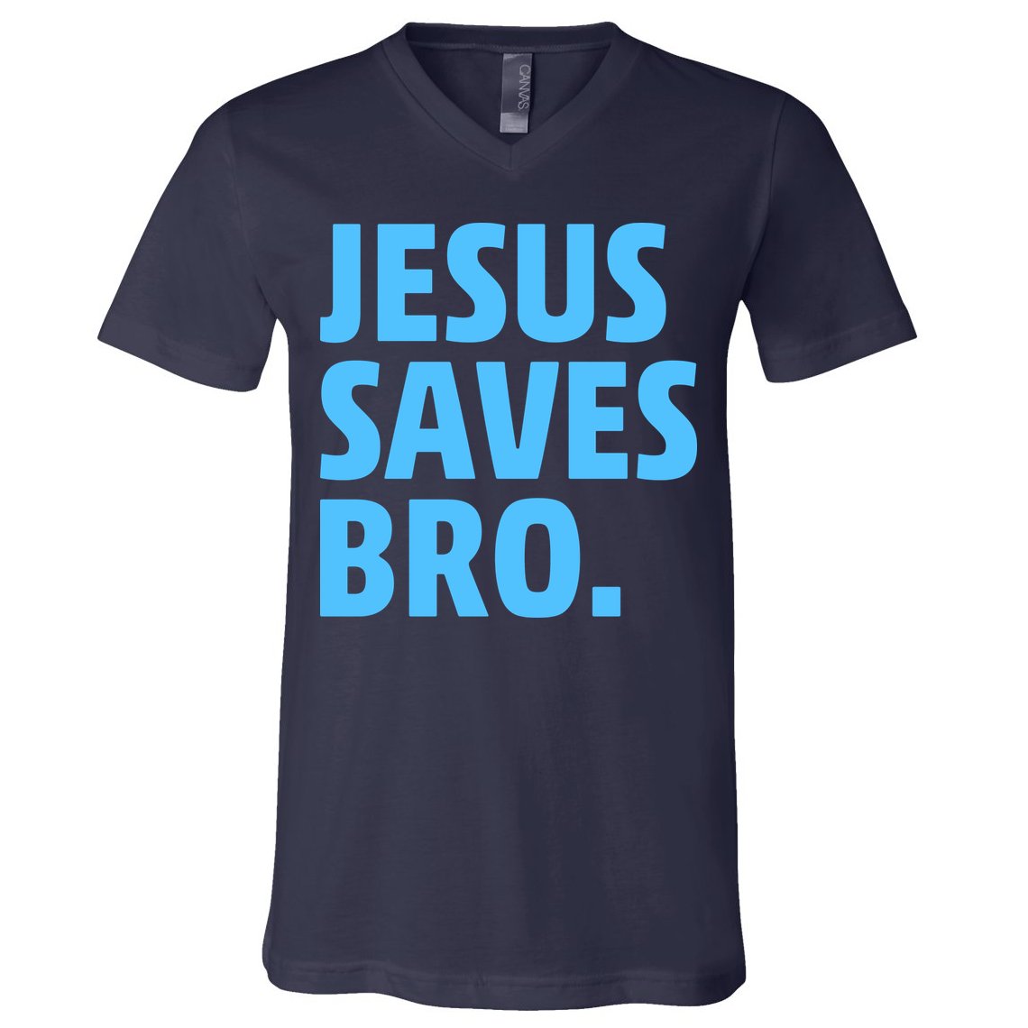 Jesus Saves Bro V-Neck T-Shirt