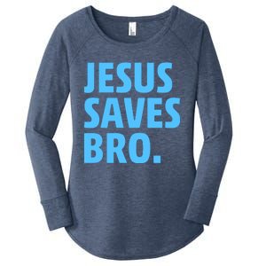 Jesus Saves Bro Women's Perfect Tri Tunic Long Sleeve Shirt