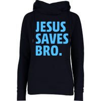 Jesus Saves Bro Womens Funnel Neck Pullover Hood