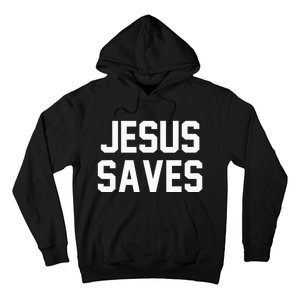 Jesus Saves Christian Faith Trust In God Lord Christ Hoodie