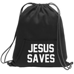 Jesus Saves Christian Faith Trust In God Lord Christ Sweatshirt Cinch Pack Bag