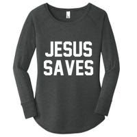 Jesus Saves Christian Faith Trust In God Lord Christ Women's Perfect Tri Tunic Long Sleeve Shirt