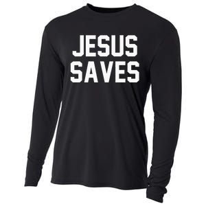 Jesus Saves Christian Faith Trust In God Lord Christ Cooling Performance Long Sleeve Crew