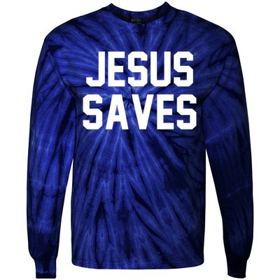 Jesus Saves Christian Faith Trust In God Lord Christ Tie-Dye Long Sleeve Shirt