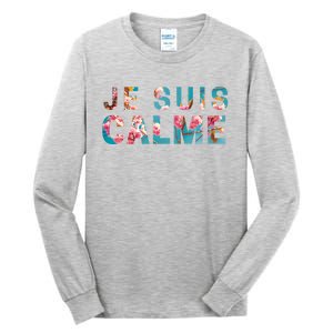 Je Suis Calme Tall Long Sleeve T-Shirt