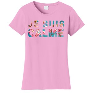 Je Suis Calme Women's T-Shirt