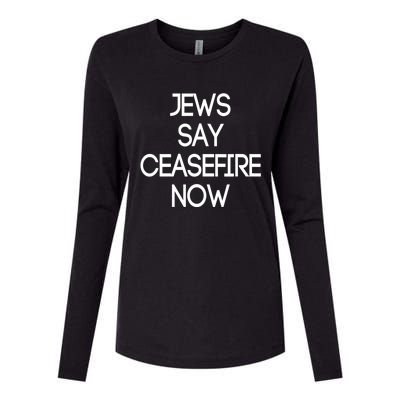 Jews Say Cease Fire Now Womens Cotton Relaxed Long Sleeve T-Shirt