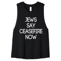 Jews Say Cease Fire Now Women's Racerback Cropped Tank