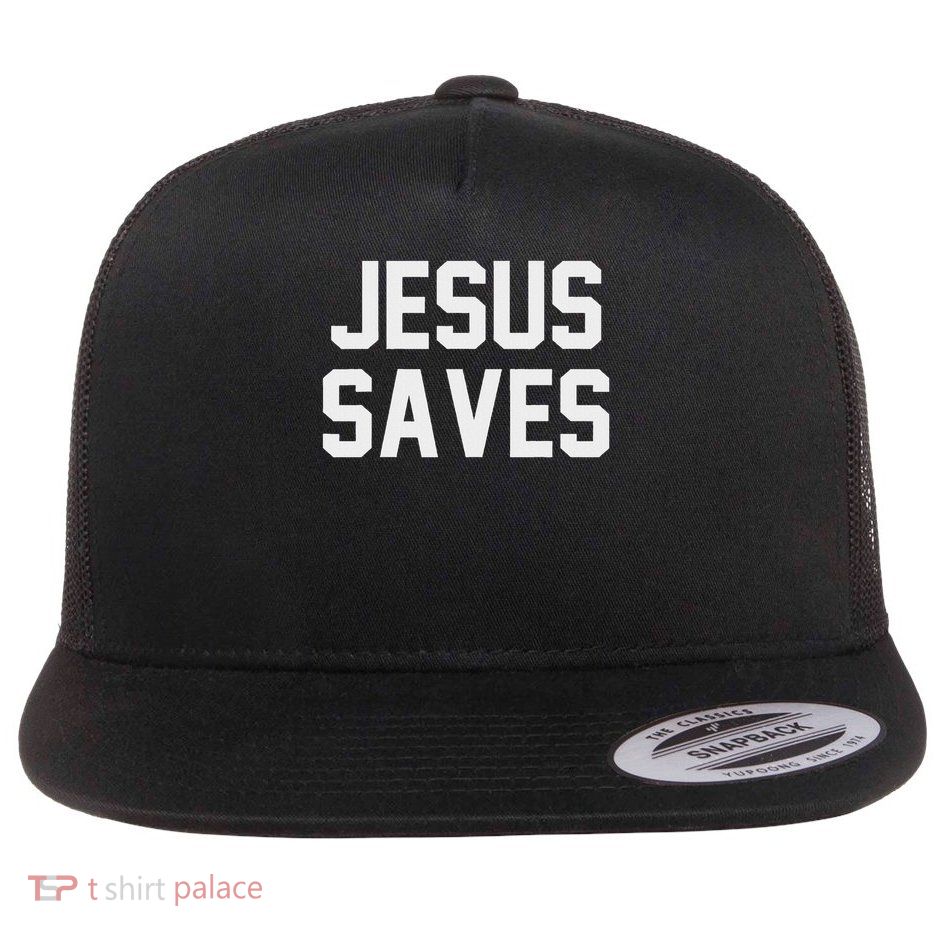 Jesus Saves Christian Faith Trust In God Lord Christ Flat Bill Trucker Hat