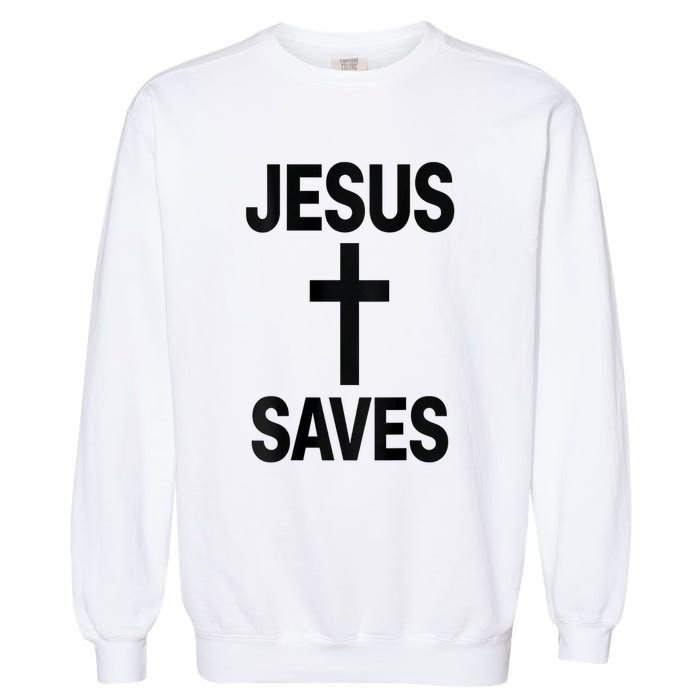 Jesus Saves Christian - Front And Back Design  Garment-Dyed Sweatshirt