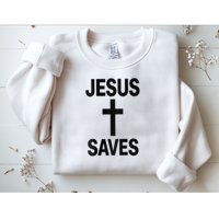 Jesus Saves Christian - Front And Back Design  Sweatshirt