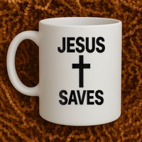 Jesus Saves Christian - Front And Back Design  Mug