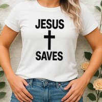 Jesus Saves Christian - Front And Back Design  Womens T-Shirt