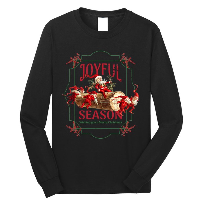 Joyful Season Christmas Season Santa And Elves Long Sleeve Shirt