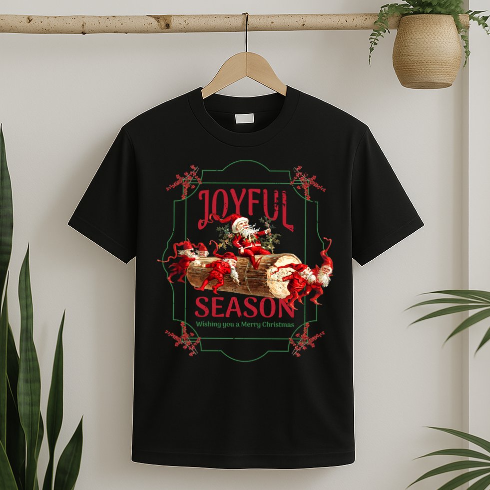 Joyful Season Christmas Season Santa And Elves T-Shirt