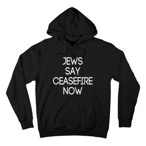 Jews Say Ceasefire Now American Jews Design Hoodie