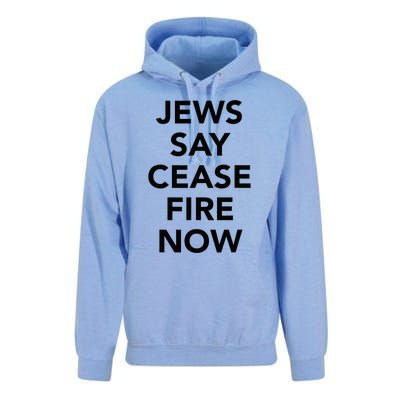 Jews Say Cease Fire Now  Unisex Surf Hoodie