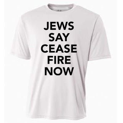 Jews Say Cease Fire Now  Cooling Performance Crew T-Shirt