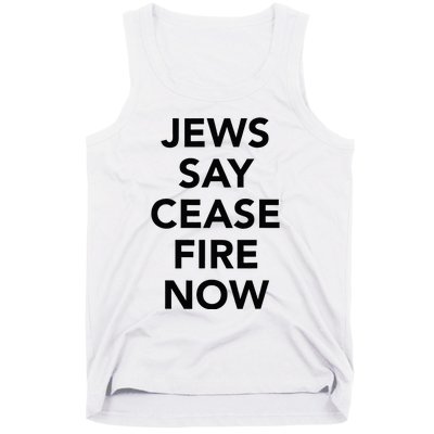 Jews Say Cease Fire Now  Tank Top