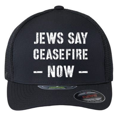 JEWS SAY CEASEFIRE NOW!  Flexfit Unipanel Trucker Cap