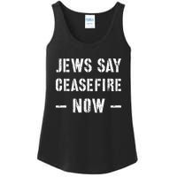 JEWS SAY CEASEFIRE NOW!  Ladies Essential Tank