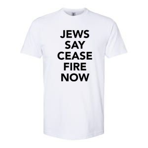 Jews Say Cease Fire Now Costume Softstyle CVC T-Shirt