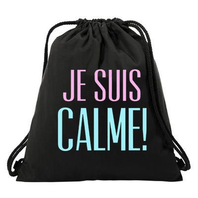 Je Suis Calme I Am Calm! Drawstring Bag