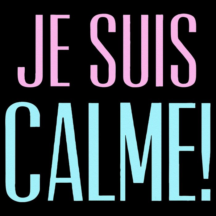 Je Suis Calme I Am Calm! Bag